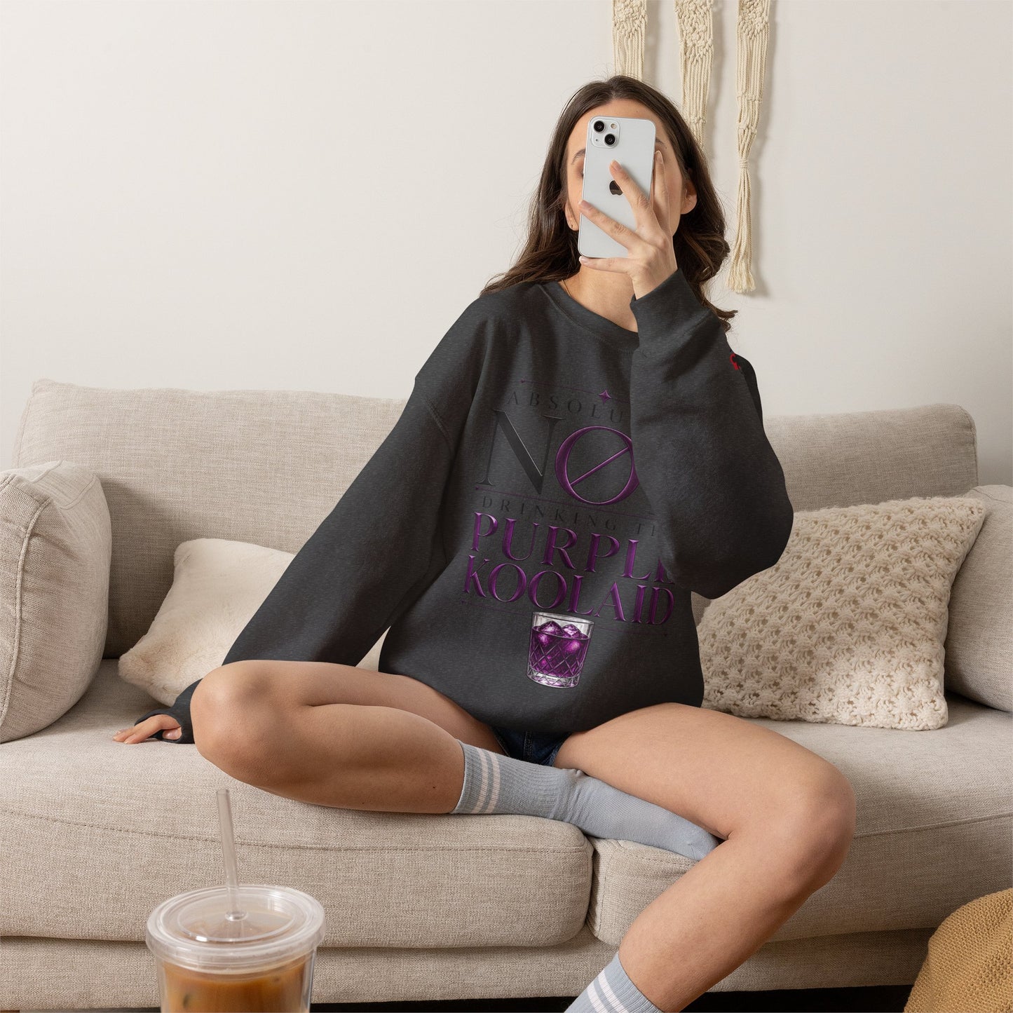 Crewneck Sweatshirt — “Absolutely Not Drinking the Purple Koolaid” Graphic